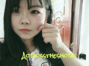 Acrosstheshore