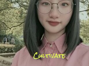 Cultivate
