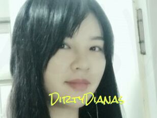 DirtyDianas