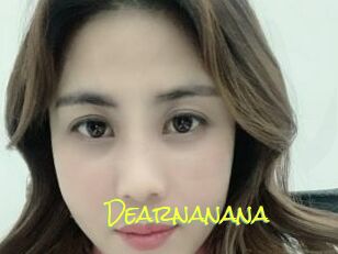 Dearnanana