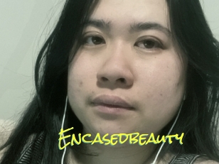 Encasedbeauty