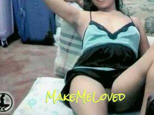 MakeMeLoved