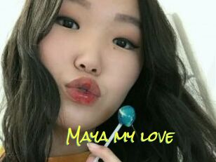 Maya_my_love