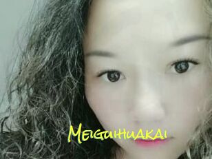 Meiguihuakai