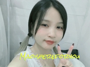 Maoishereforyou