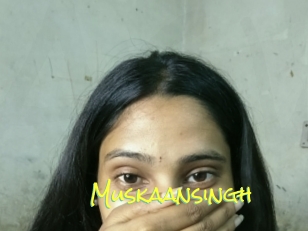 Muskaansingh