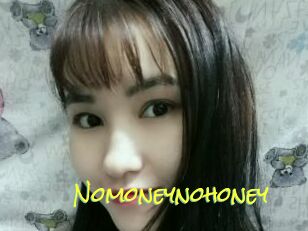 Nomoneynohoney
