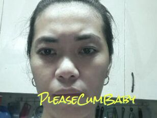 PleaseCumBaby