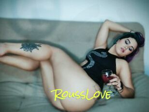 RoussLove