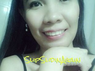 SlipSlidinAgain