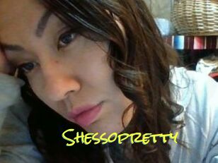 Shessopretty