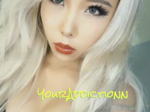 YourAddictionn
