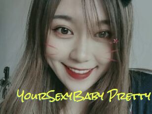 YourSexyBaby_Pretty