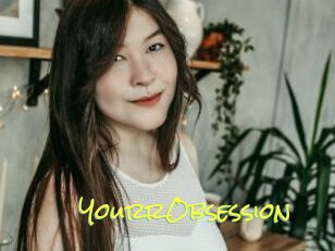 YourrObsession